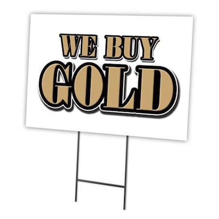 We Buy Gold Yard Sign & Stake Outdoor Plastic Coroplast Window